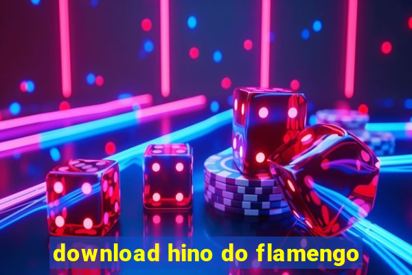 download hino do flamengo